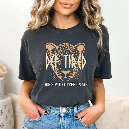Pour Some Coffee On Me Nursing T-shirt