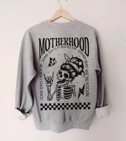 Motherhood Sometimes I Rock It Sometimes It Rocks Me Nursing Sweatshirt