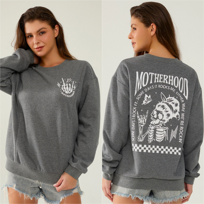 Motherhood Sometimes I Rock It Sometimes It Rocks Me Nursing Sweatshirt